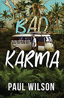 BAD KARMA: The True Story of a Mexican Surf Trip from Hell